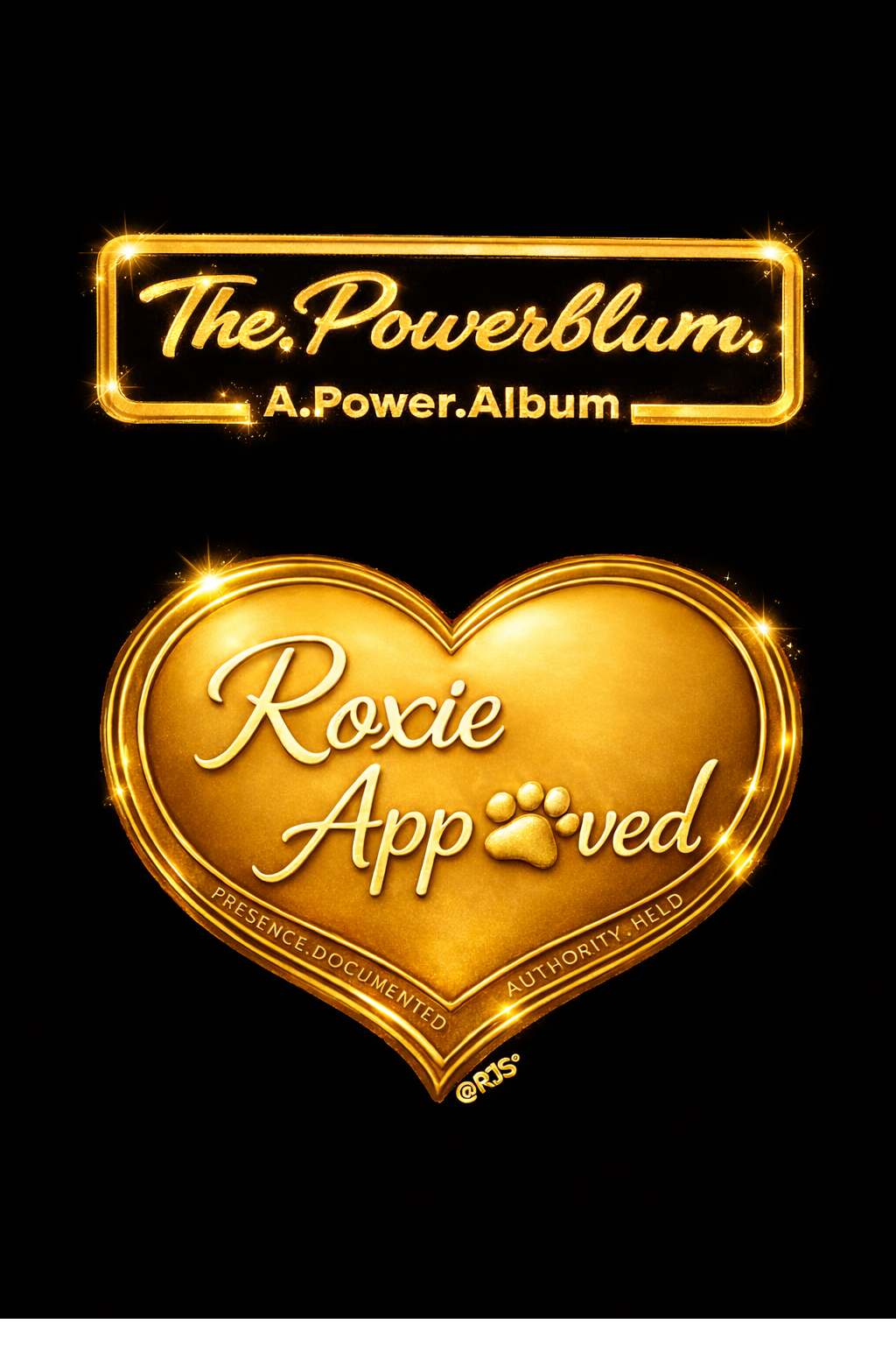 Roxie Golden Approval heart for The.Powerblum.